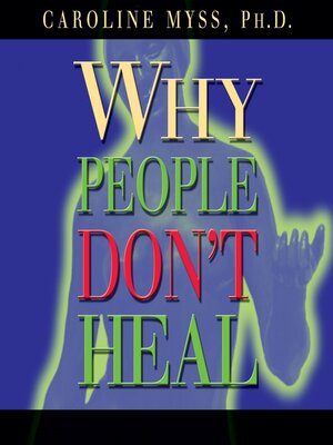 cover image of Why People Don't Heal